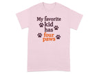 My Favorite Kid Has Four Paws T-Shirt Product
