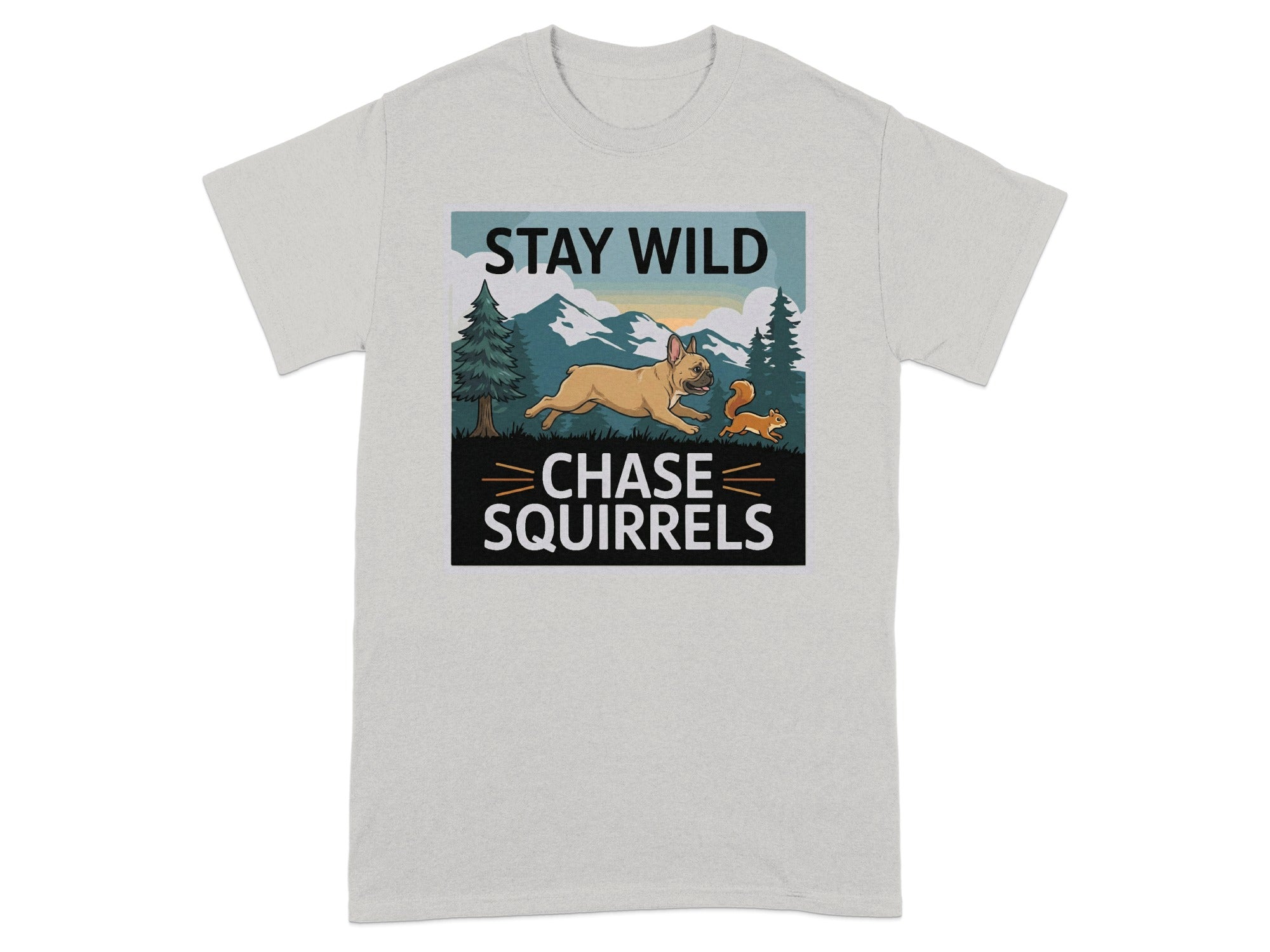 Stay Wild Chase Squirrels Graphic T-Shirt Product