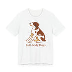 Brittany Spaniel Full-Body Hugs Tee