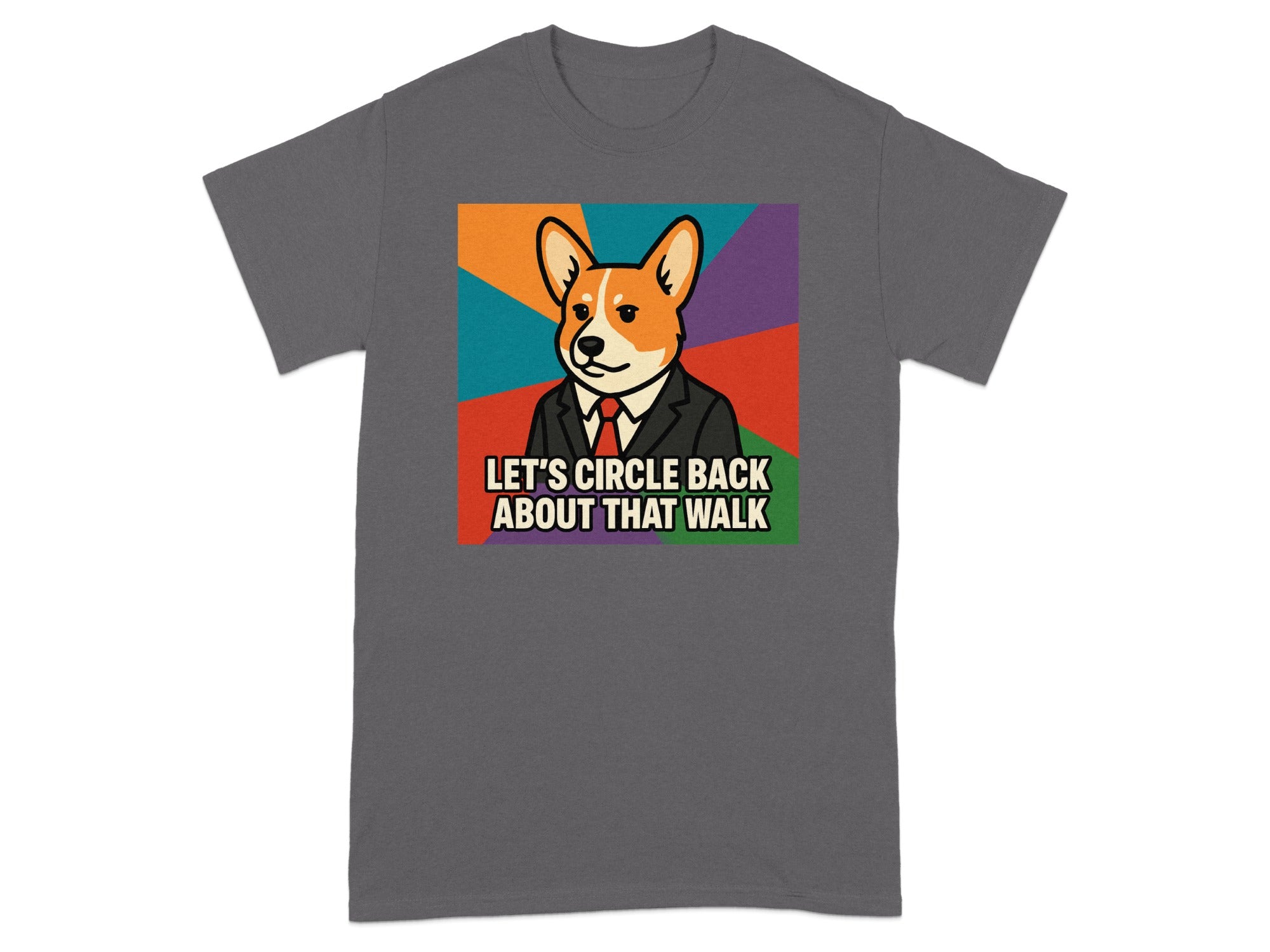Let's Circle Back About That Walk Graphic Tee