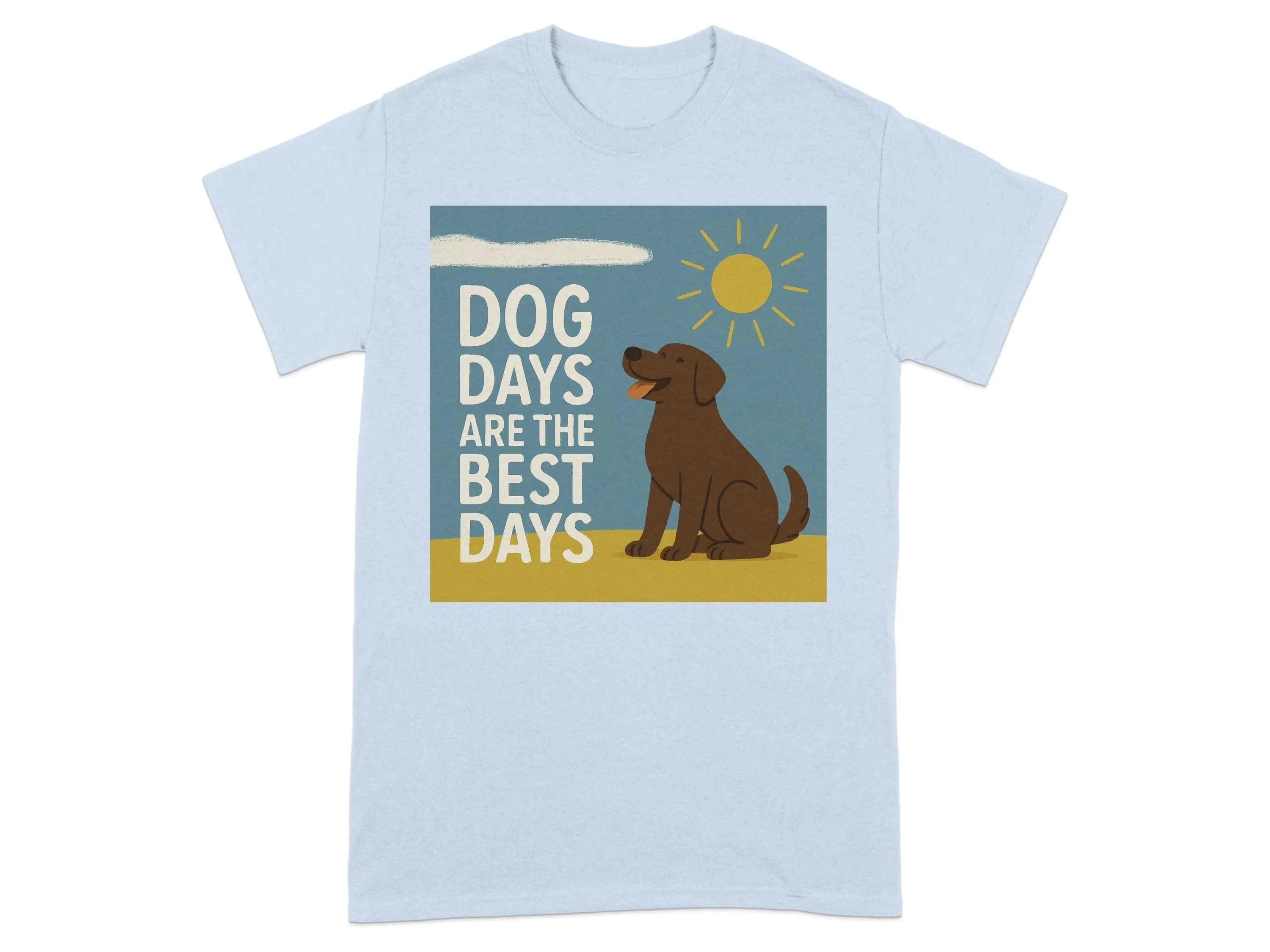 Dog Days Are the Best Days Chocolate Lab T-Shirt Light Blue T-shirt
