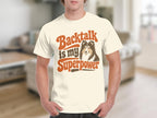 Cream t-shirt with dog graphic and "Backtalk is my Superpower" text.