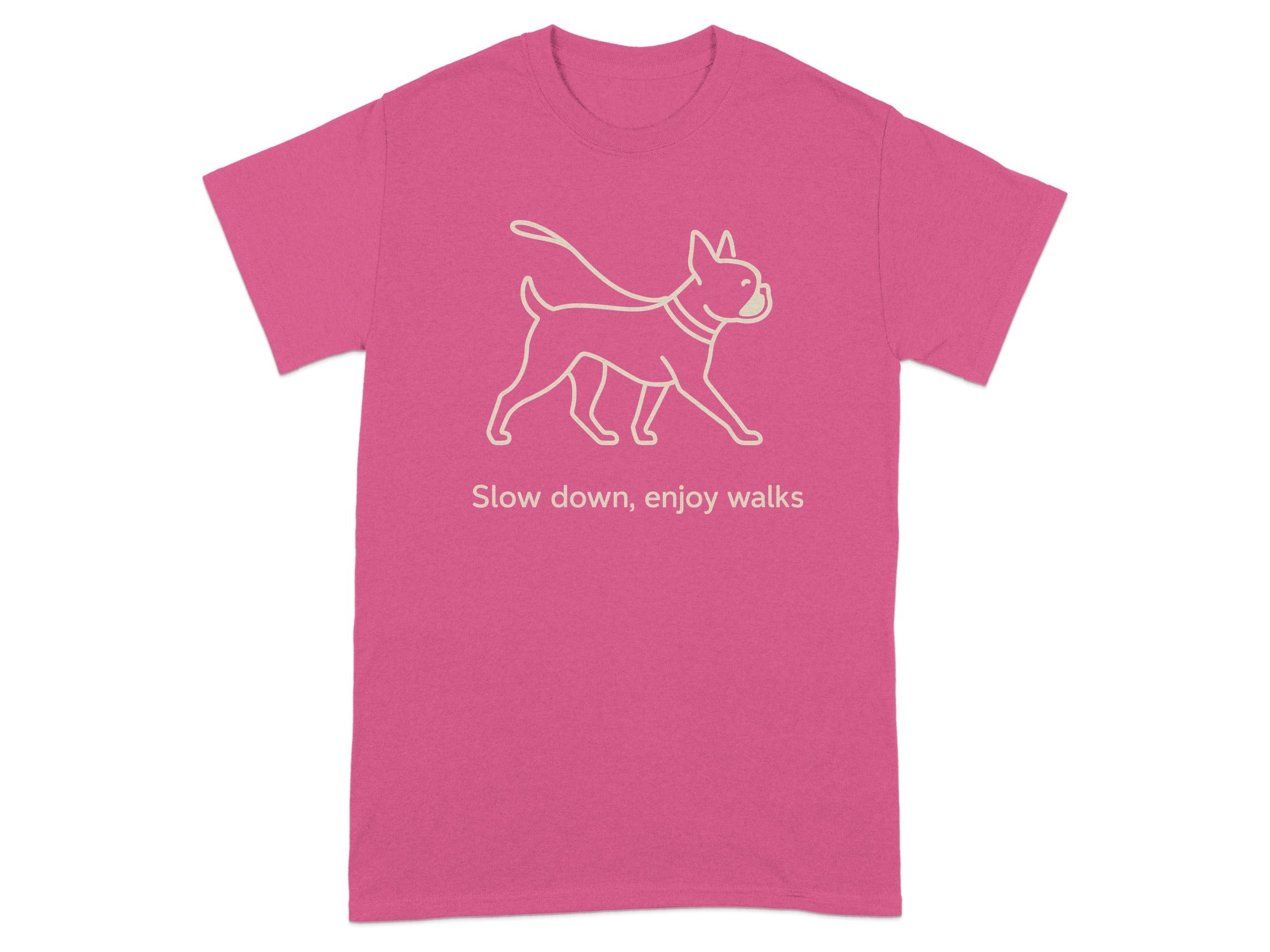 Pink t-shirt with line drawing of a dog on a leash and text "Slow down, enjoy walks".