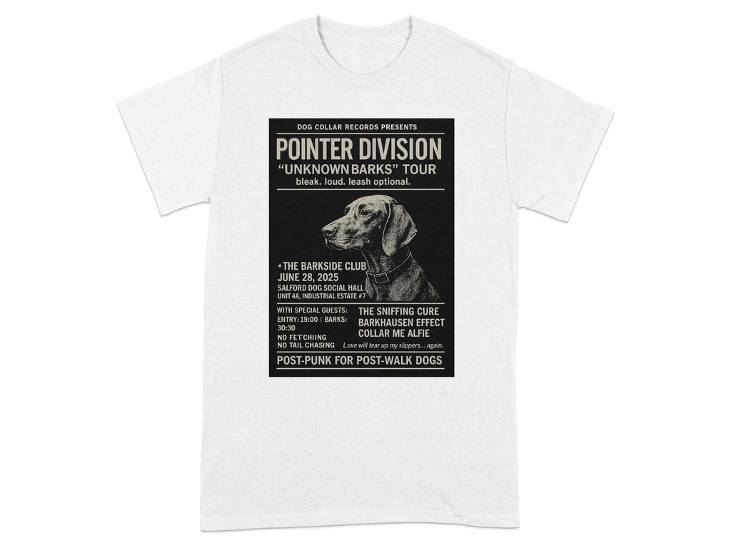 Pointer Division Unknown Barks Tour Dog Graphic T-Shirt White T-shirt