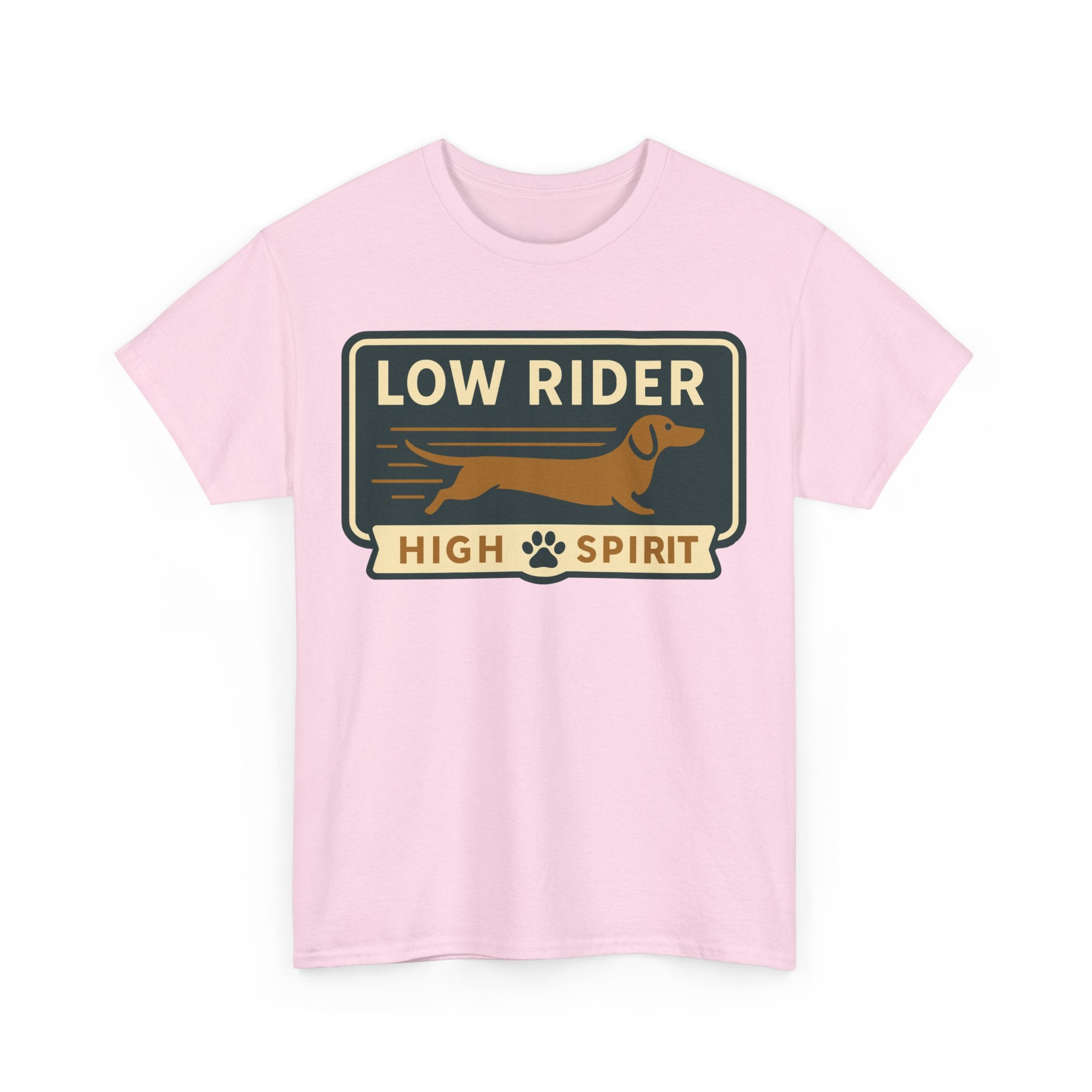 Cute dachshund shirt "Low Rider, High Spirit" T-shirt
