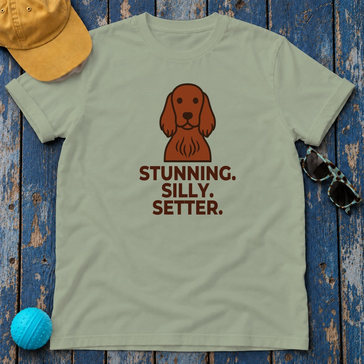 Stunning. Silly. Setter. Irish Setter T-Shirt in Sage
