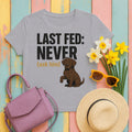 Chocolate Lab Last Fed Never T-shirt in Athletic Heather