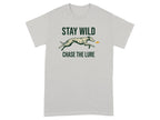 Light grey t-shirt with a greyhound and text "STAY WILD CHASE THE LURE".
