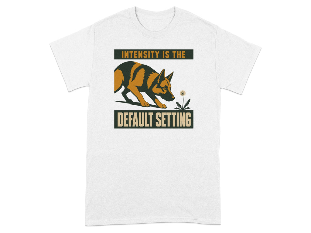 German Shepherd with "Intensity is the default setting" text.
