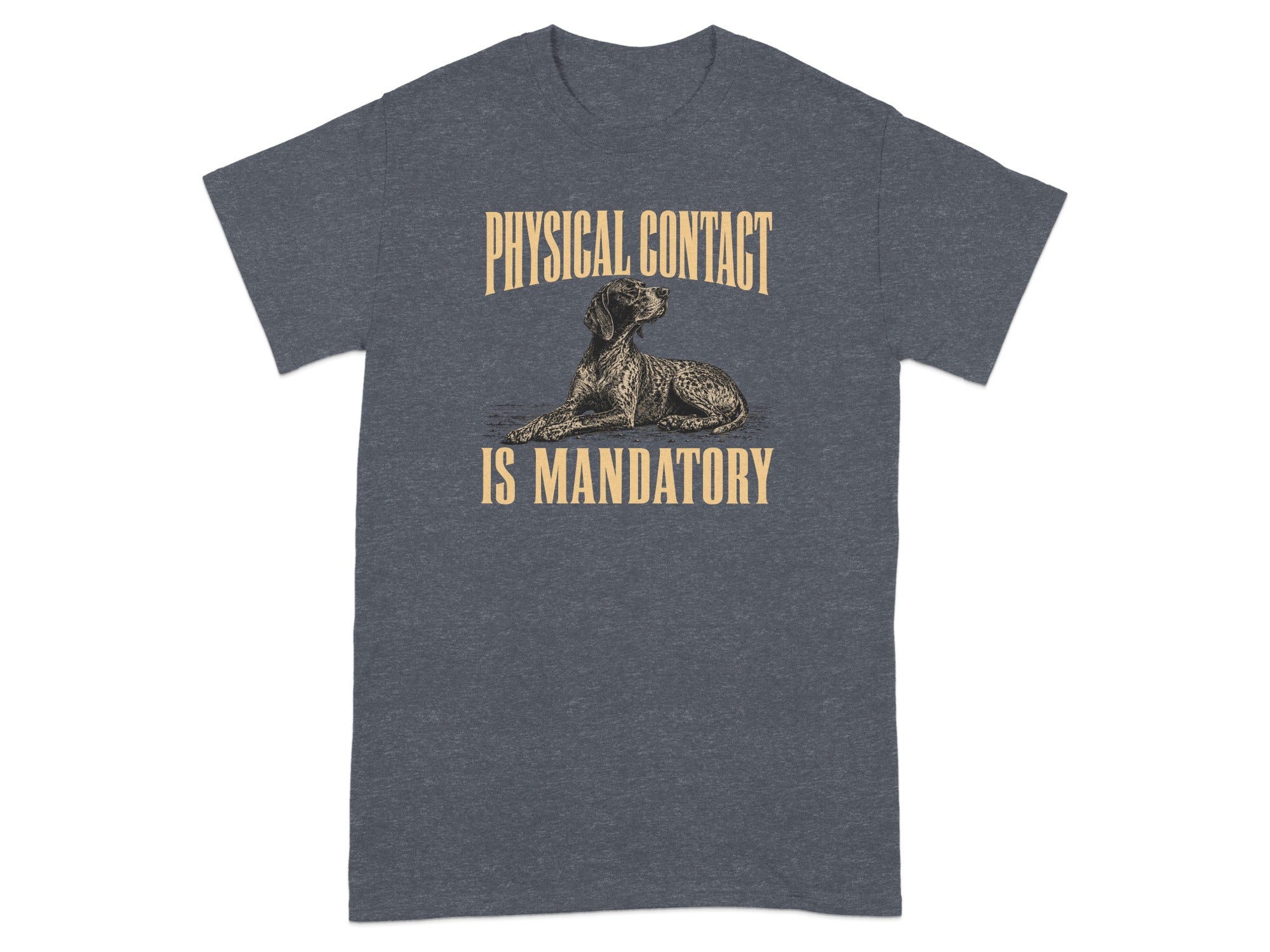 Dark grey t-shirt with a dog illustration and text "PHYSICAL CONTACT IS MANDATORY".