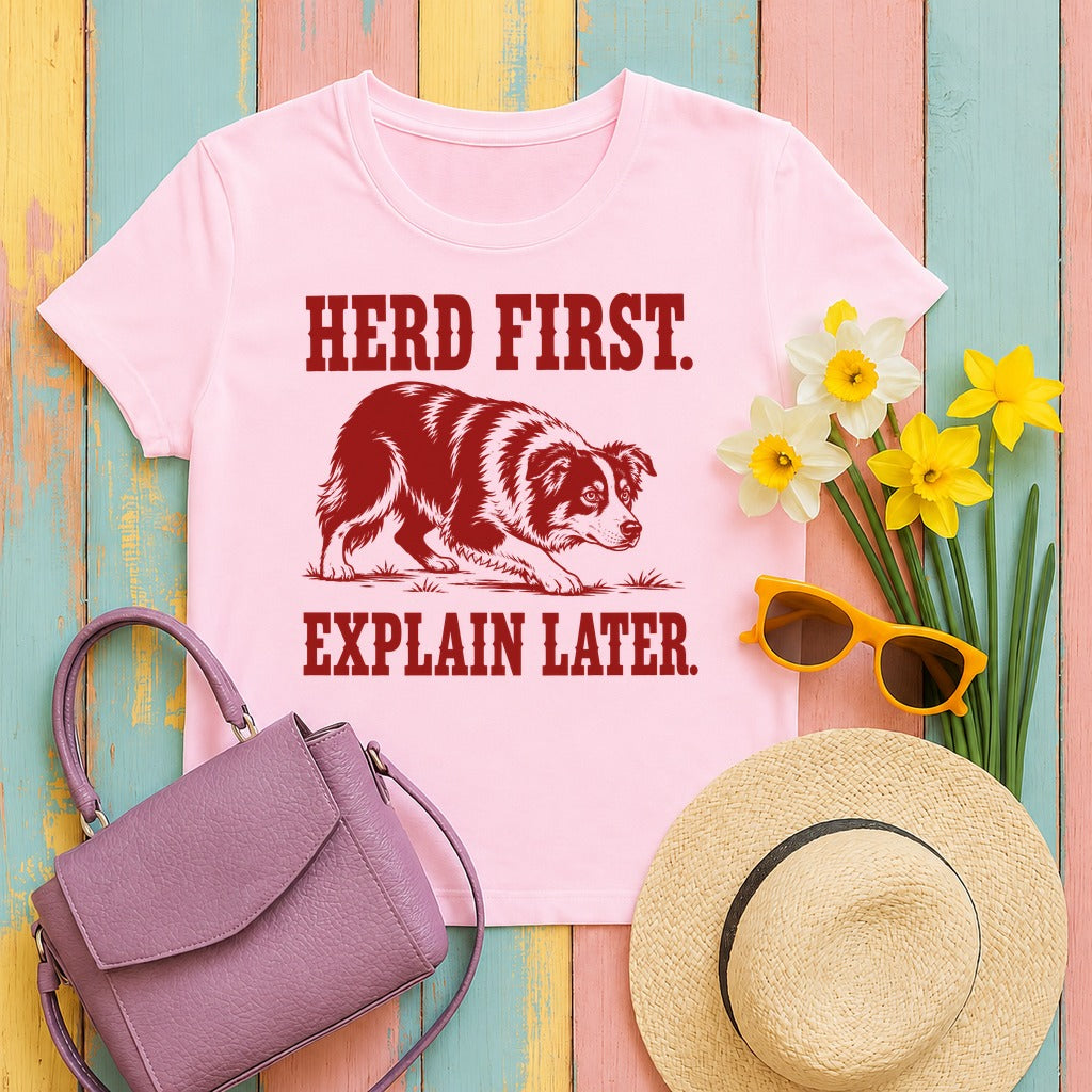 Herd First. Explain Later. Border Collie T-shirt in Light Pink