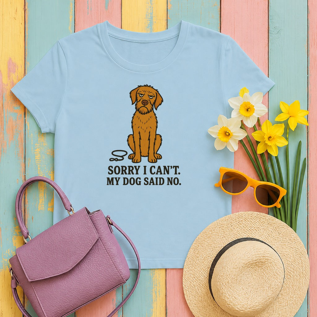 Sorry I Can't, My Wirehaired Vizsla Said No Tee in Light Blue