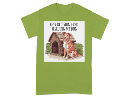 Best Decision Ever Rescuing My Dog T-shirt product type