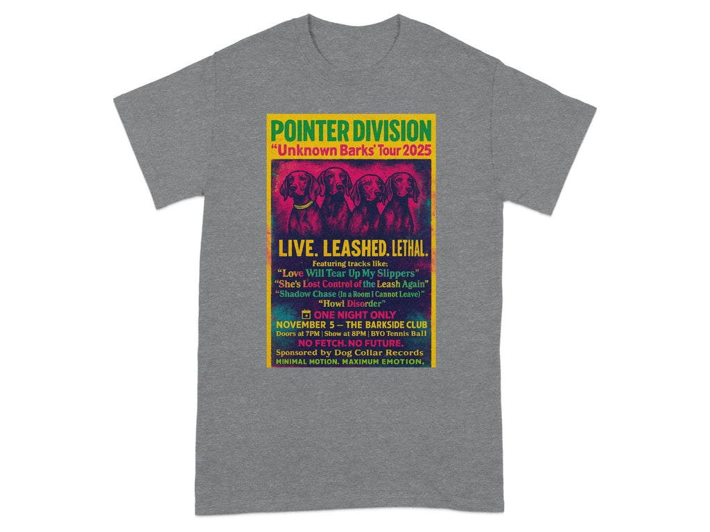 Pointer Division Unknown Barks Tour 2025 Shirt product type