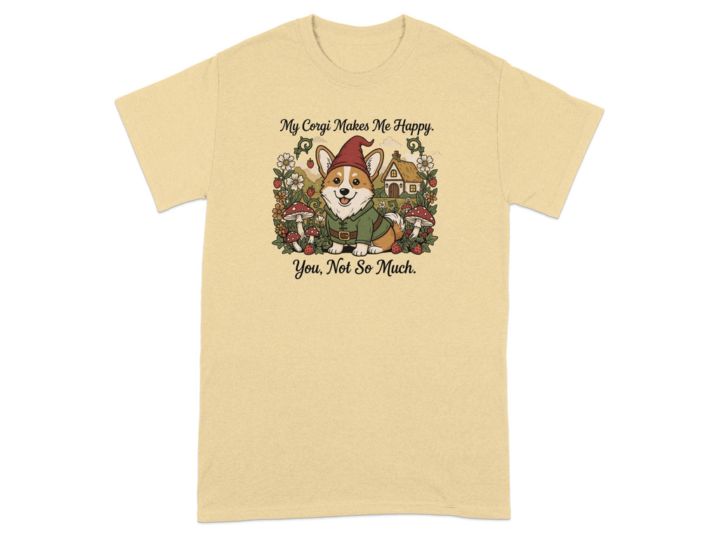 My Corgi Makes Me Happy You Not So Much T-shirt