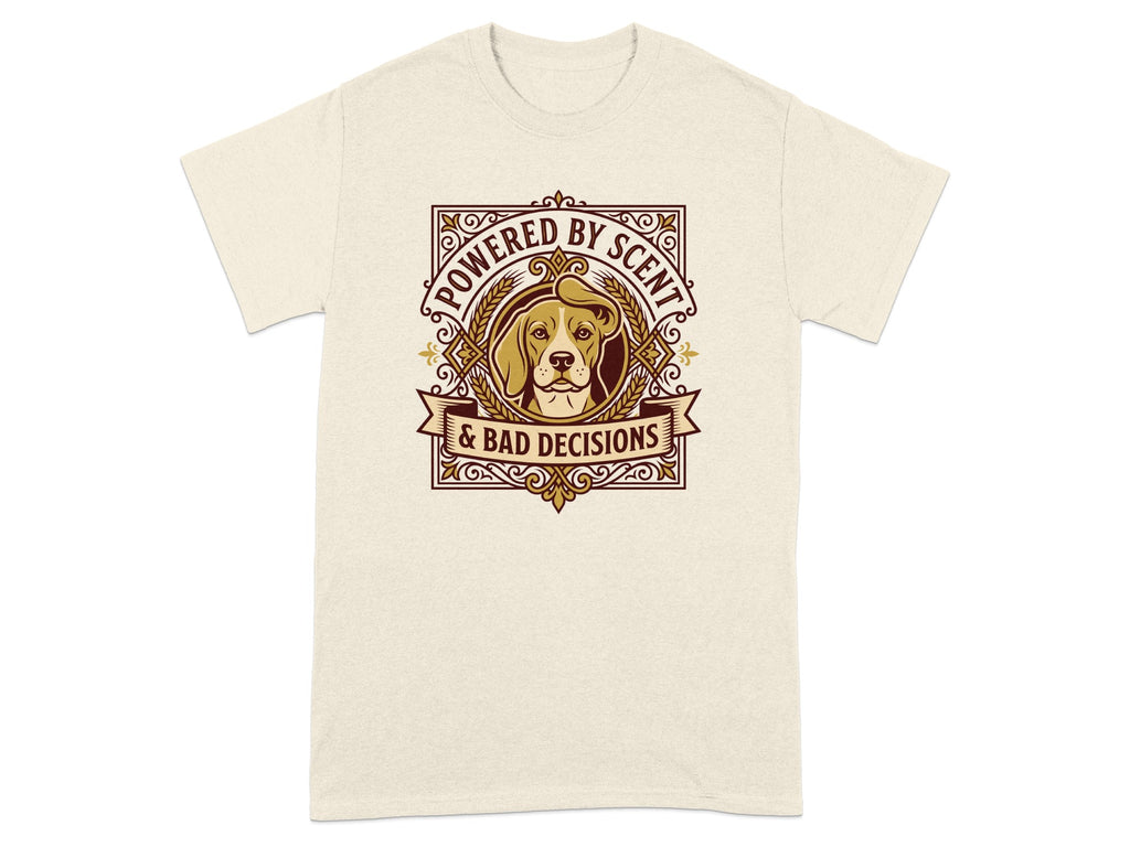 Cream t-shirt with a dog's head in a shield, text reads "Powered By Scent & Bad Decisions".