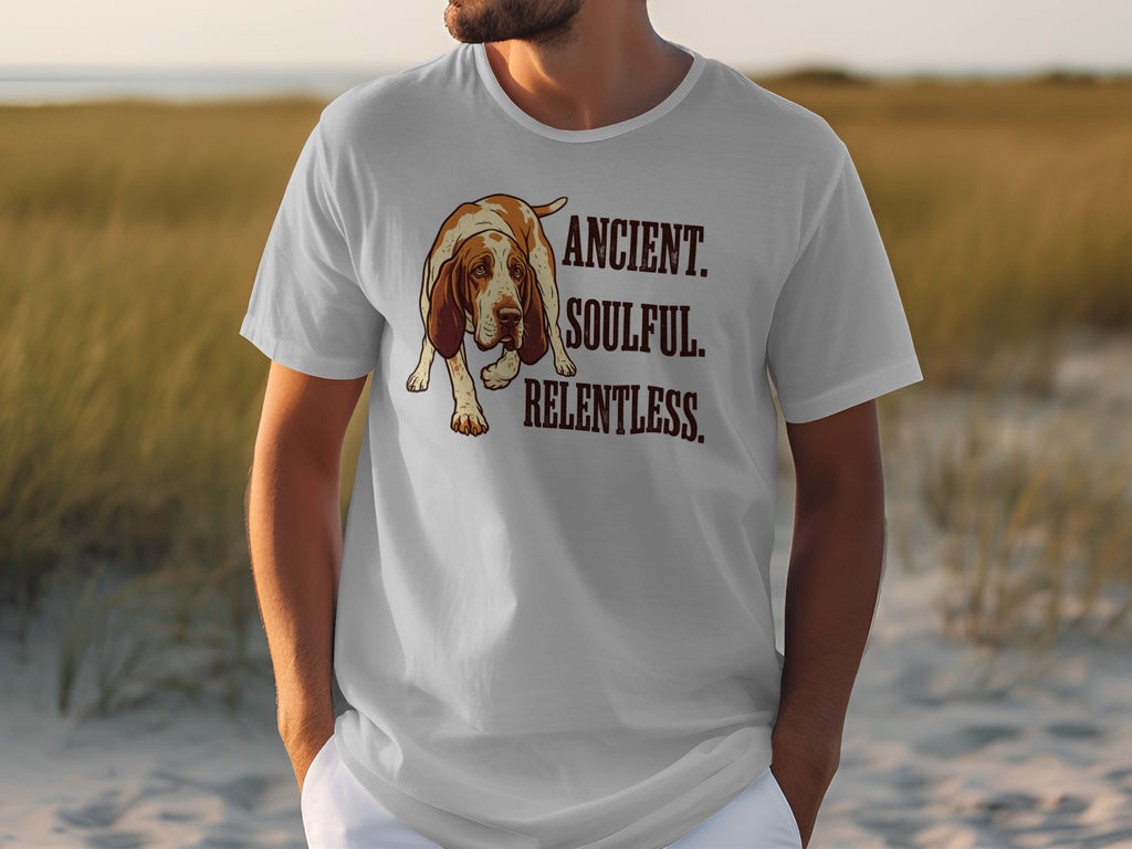 Gray t-shirt with "ANCIENT. SOULFUL. RELENTLESS." and a Basset Hound.