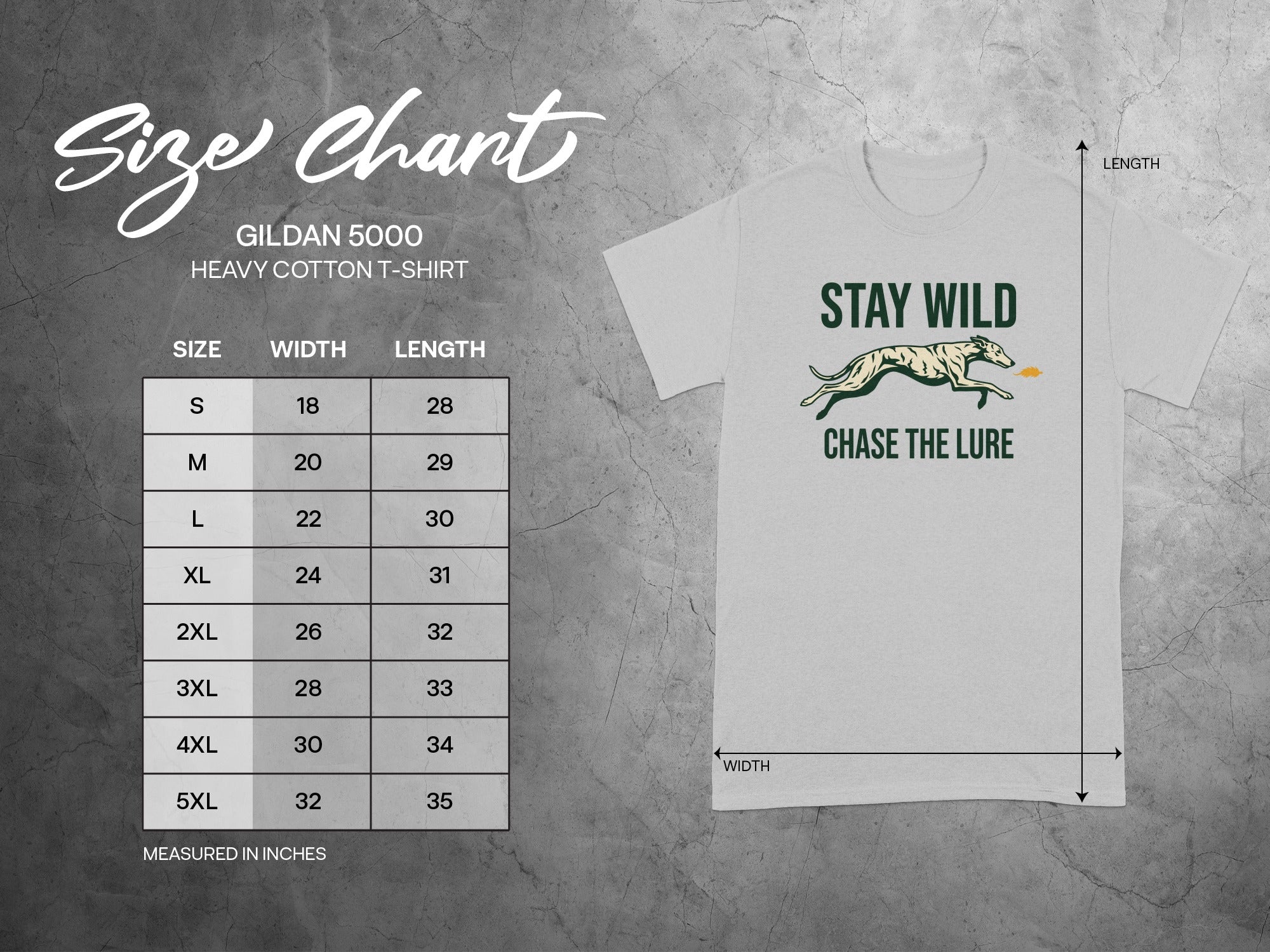 Gildan 5000 size chart for Heavy Cotton t-shirts with "Stay Wild Chase the Lure" graphic.