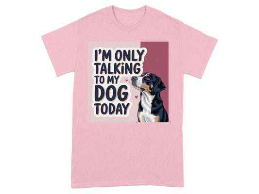 I'm Only Talking To My Dog Today T-shirt product