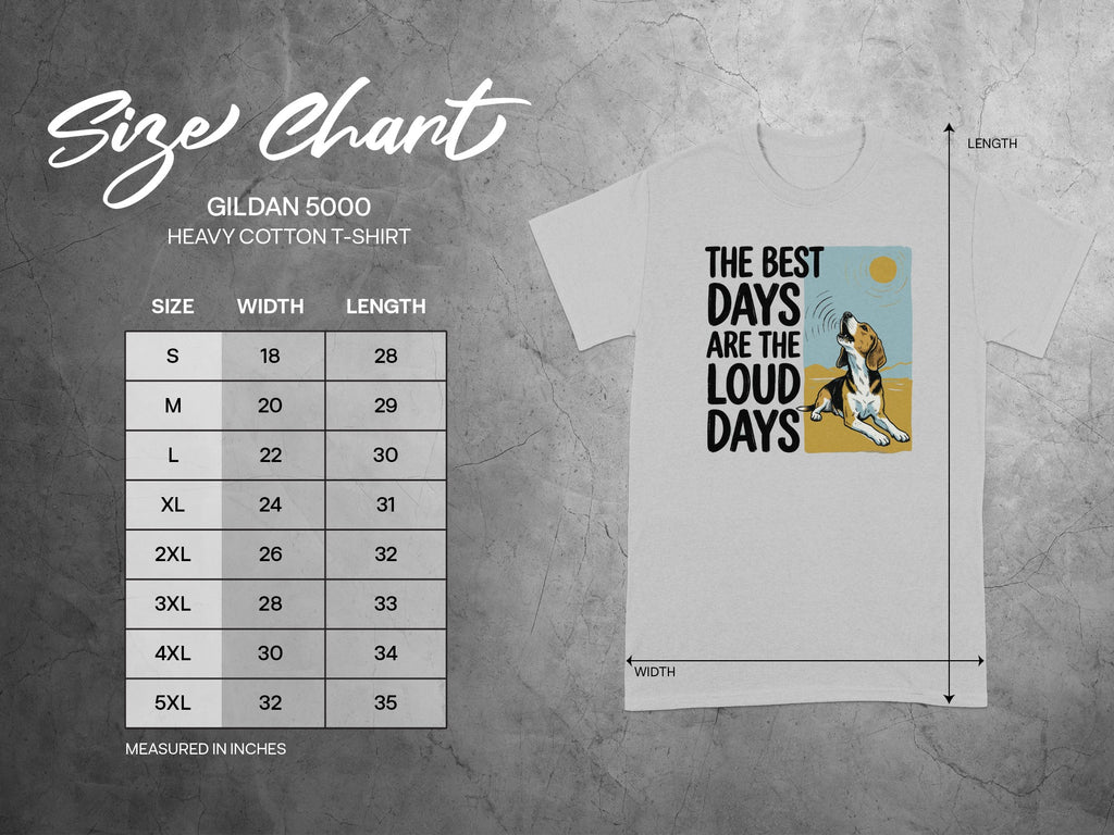 Gildan 5000 t-shirt size chart with beagle graphic and "The best days are the loud days" text.