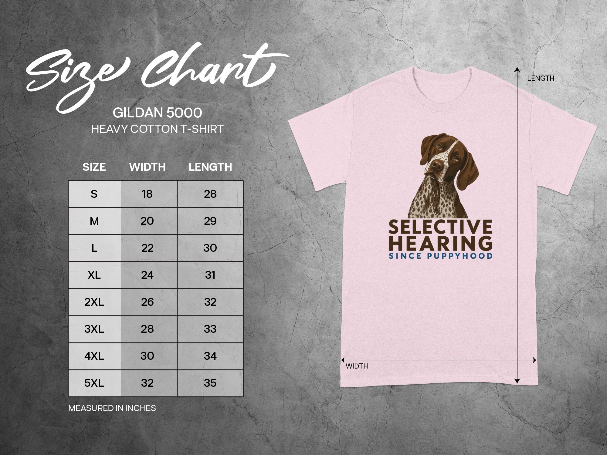 Gildan 5000 t-shirt size chart with "Selective Hearing Since Puppyhood" graphic.