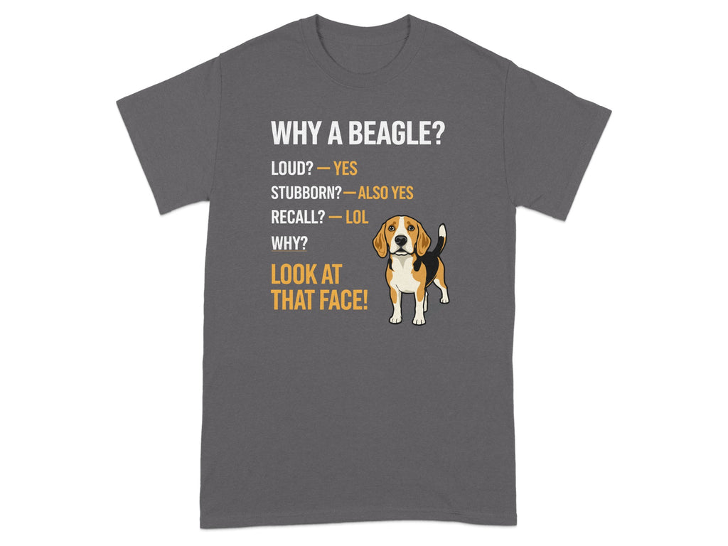 T-shirt with cartoon beagle and text "Why a Beagle?" and answers.