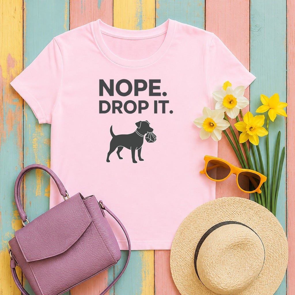 NOPE. DROP IT. Dog Playful Obedience Fun Animal T-Shirt in Light Pink