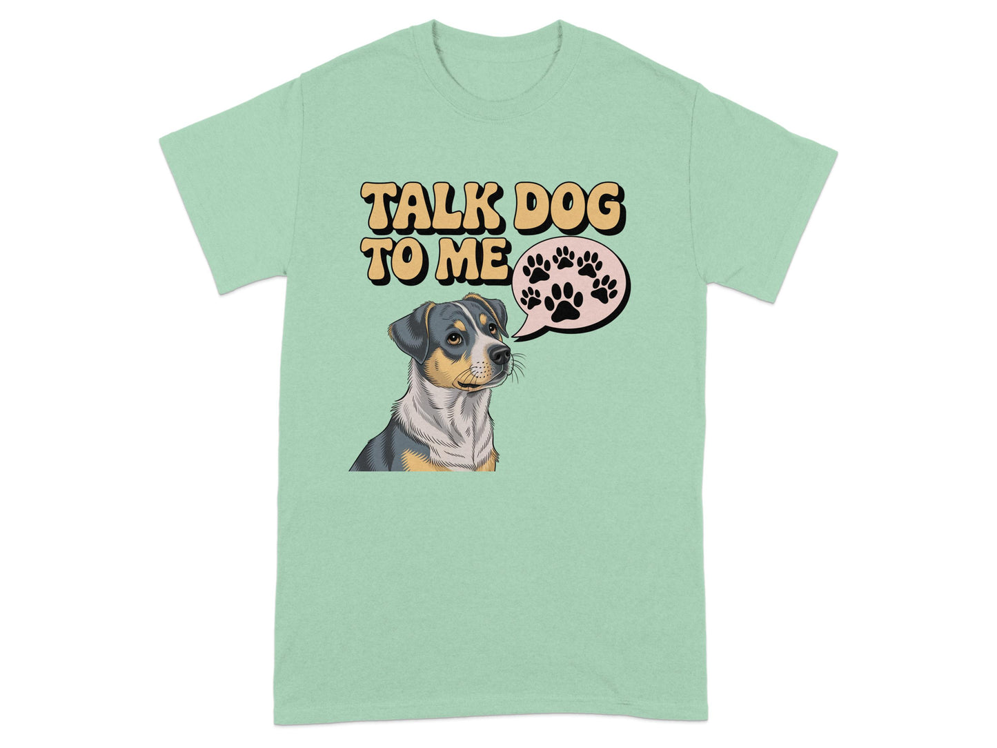 Talk Dog To Me Graphic Design T-Shirt product type