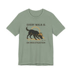 Flat-Coat Every Walk Is an Investigation Tee