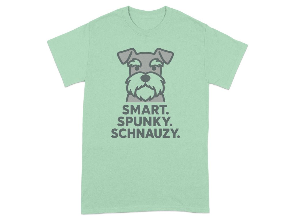 Green t-shirt with "SMART. SPUNKY. SCHNAUZY." and a stylized schnauzer.