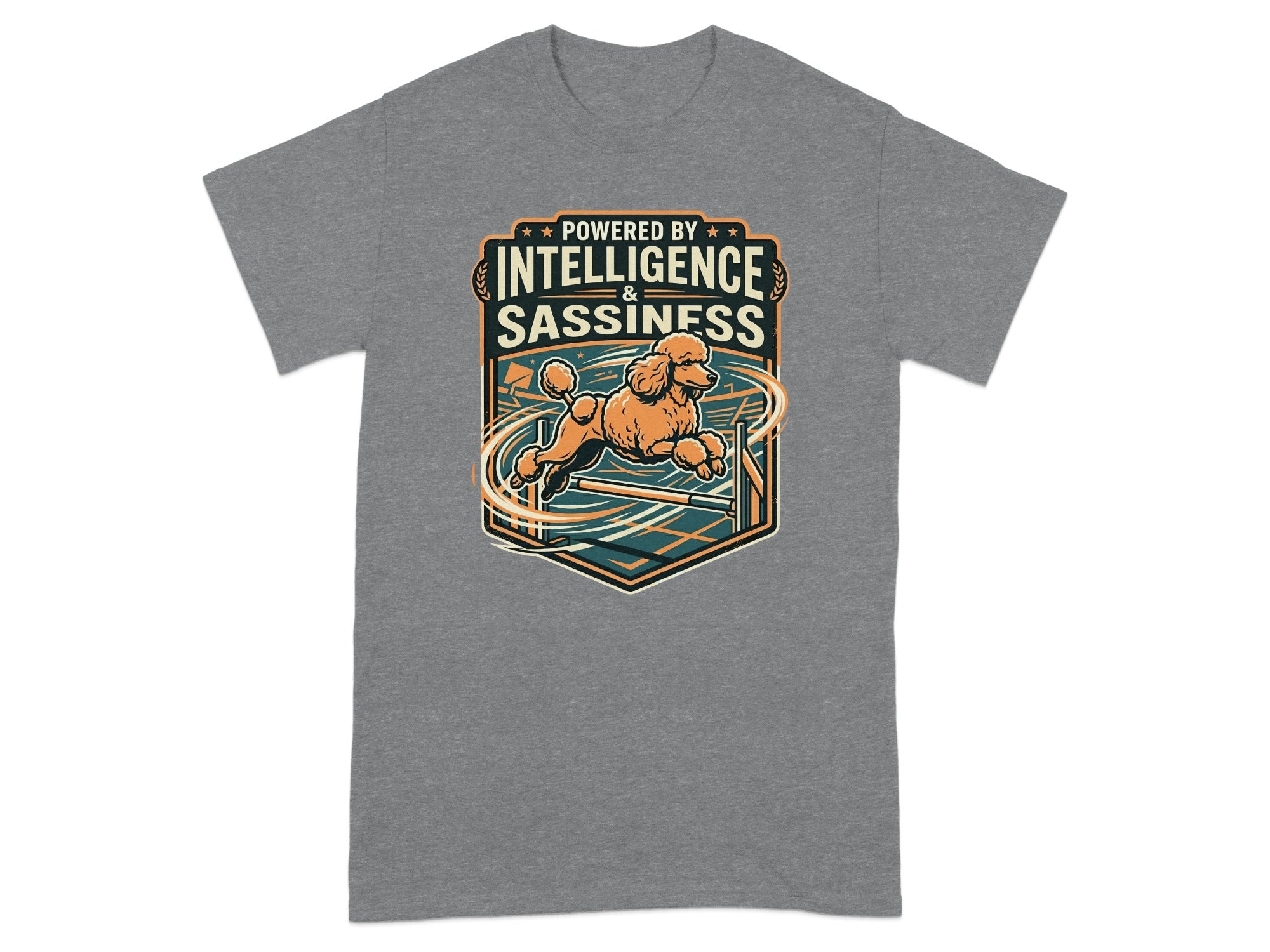 T-shirt with a poodle jumping an obstacle, text reads "Powered by Intelligence & Sassiness".