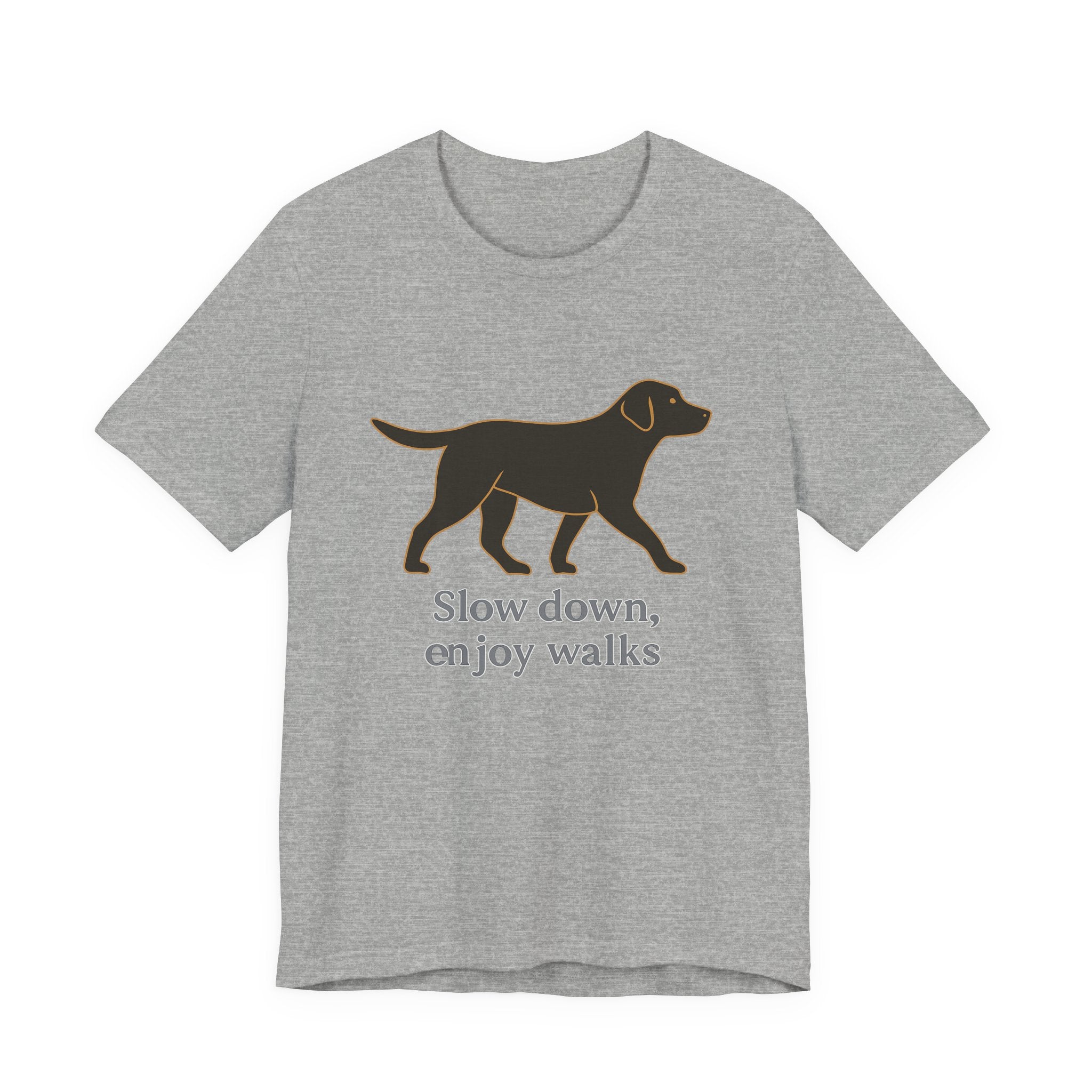 Black Lab Slow Down Enjoy Walks Tee
