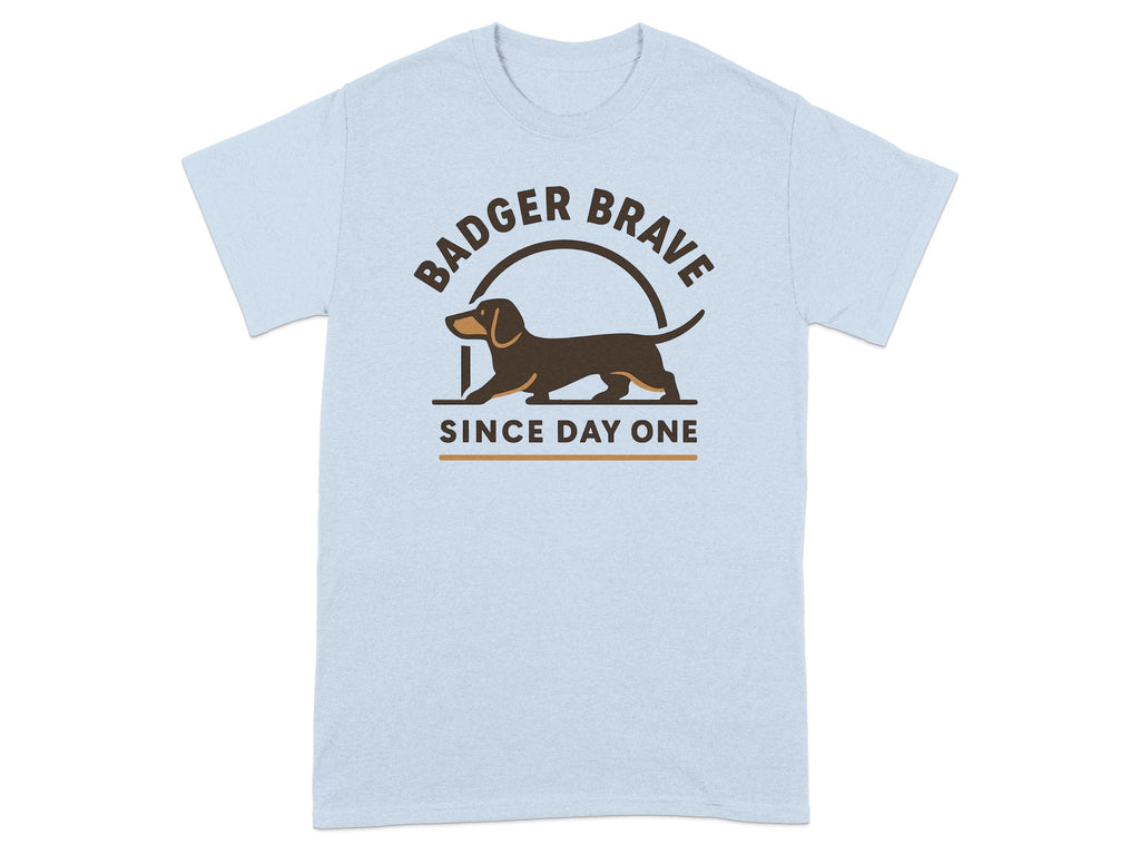 Badger Brave Since Day One Dachshund Graphic Shirt