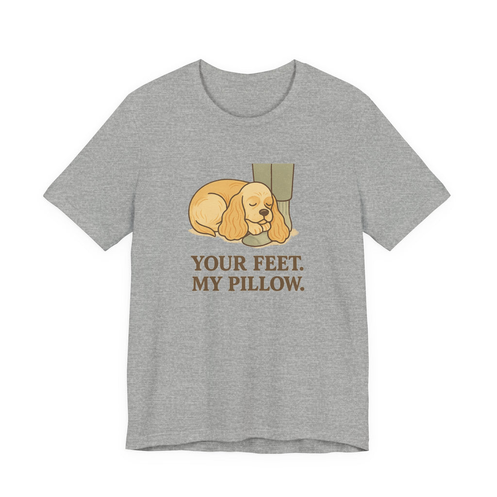 Cocker Your Feet My Pillow Tee