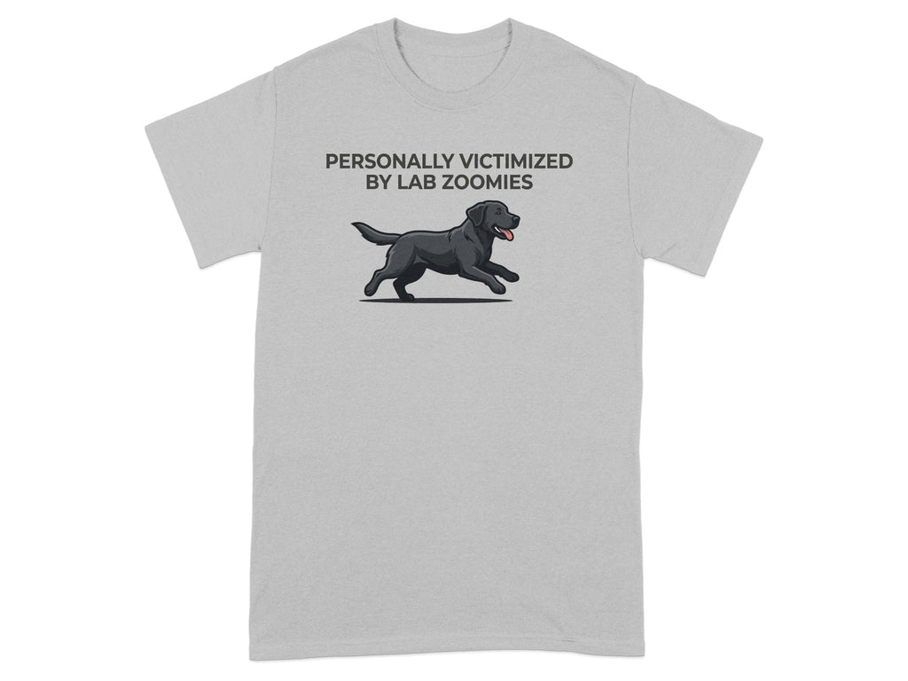 Grey t-shirt with a black dog and text "PERSONALLY VICTIMIZED BY LAB ZOOMIES".