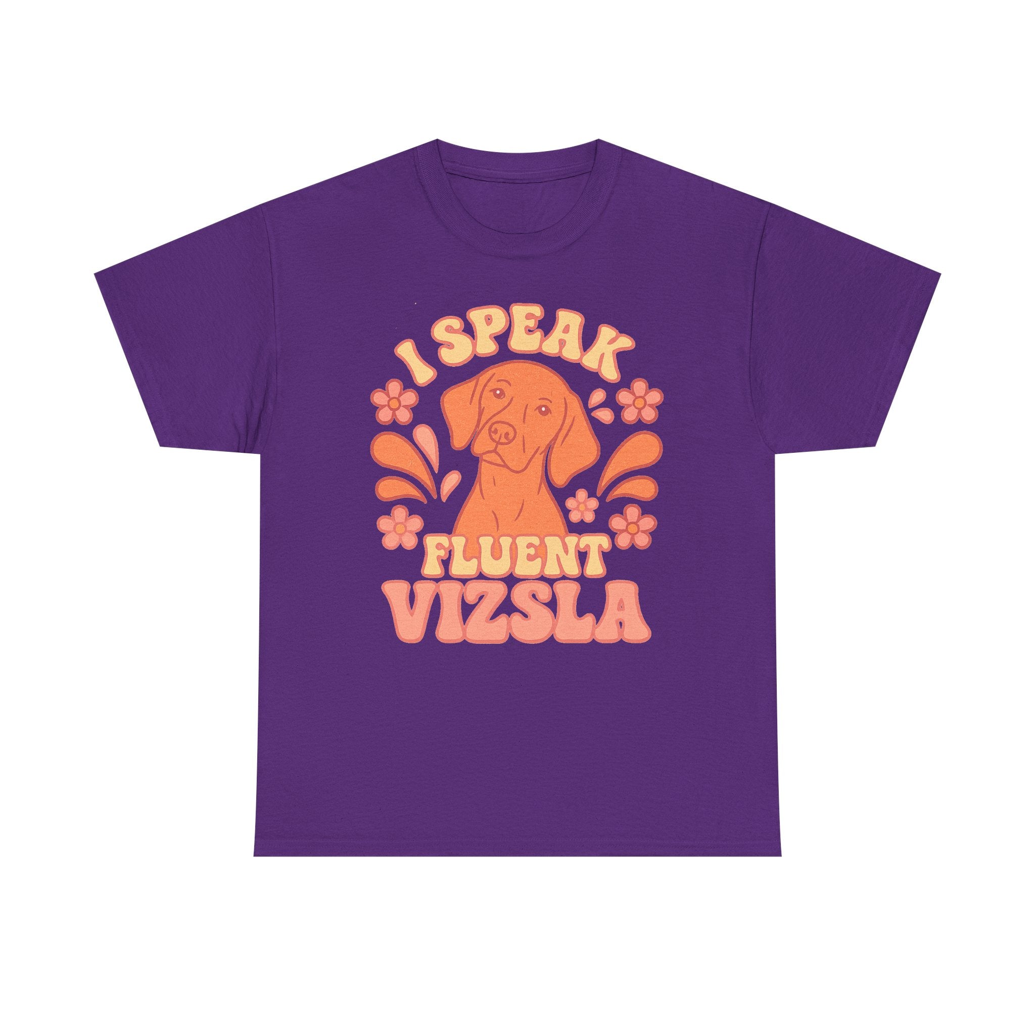 I Speak Fluent Vizsla T-Shirt