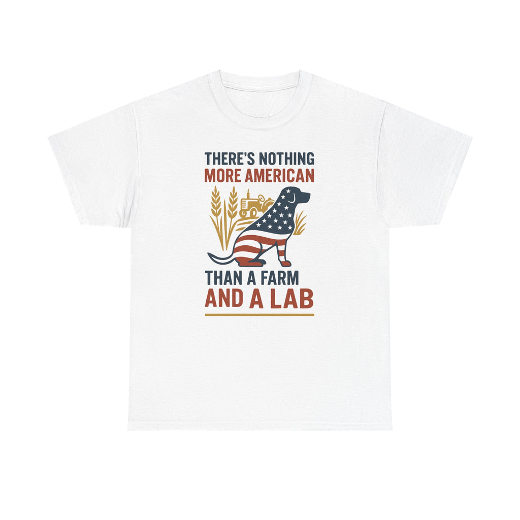 There's Nothing More American Than A Farm And A Lab T-Shirt