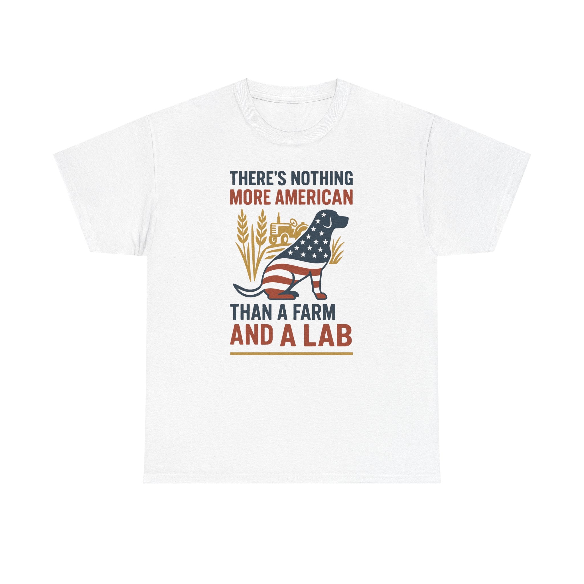 There's Nothing More American Than A Farm And A Lab T-Shirt