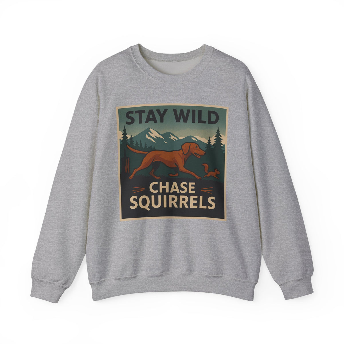 Stay Wild Chase Squirrels Vizsla Sweatshirt in Sport Grey