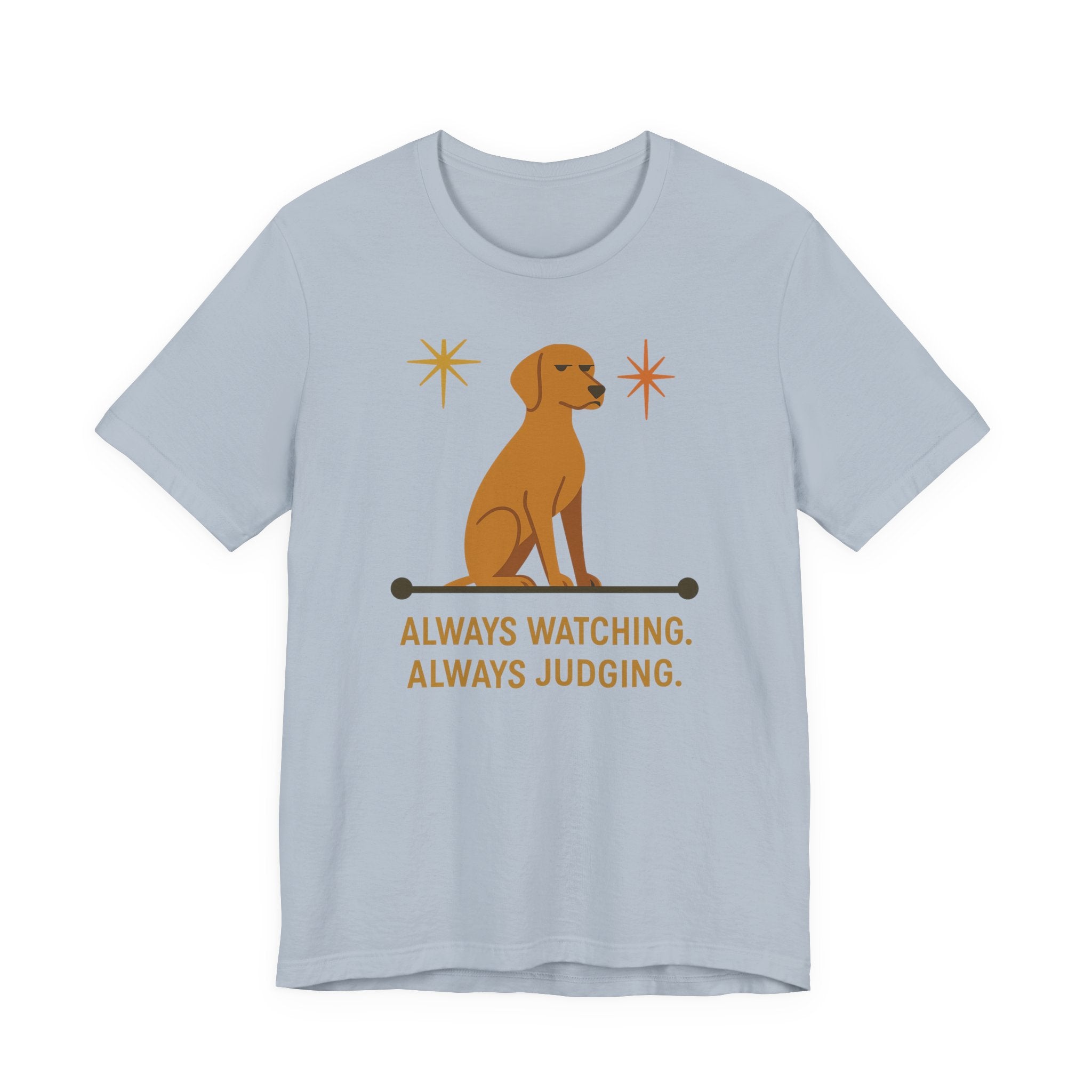 Vizsla Always Watching Always Judging Tee