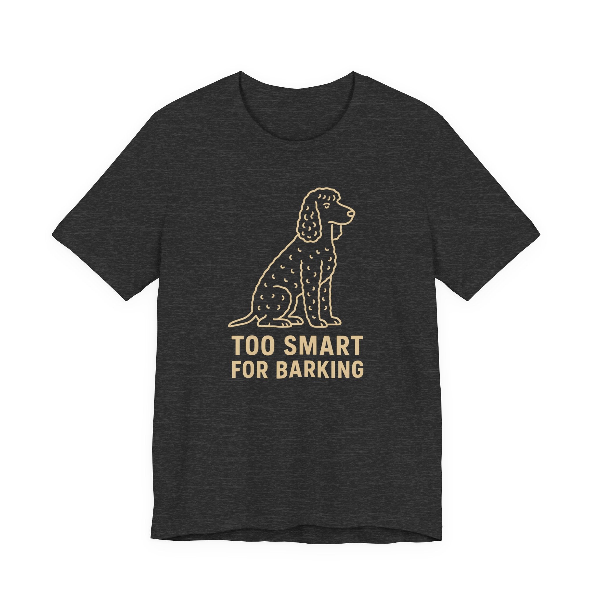 Irish Water Spaniel Too Smart For Barking Tee