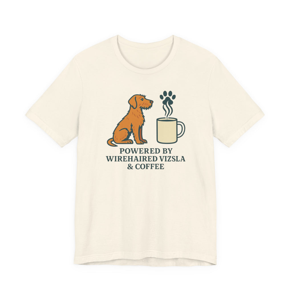 Powered by Wirehaired Vizsla & Coffee Tee