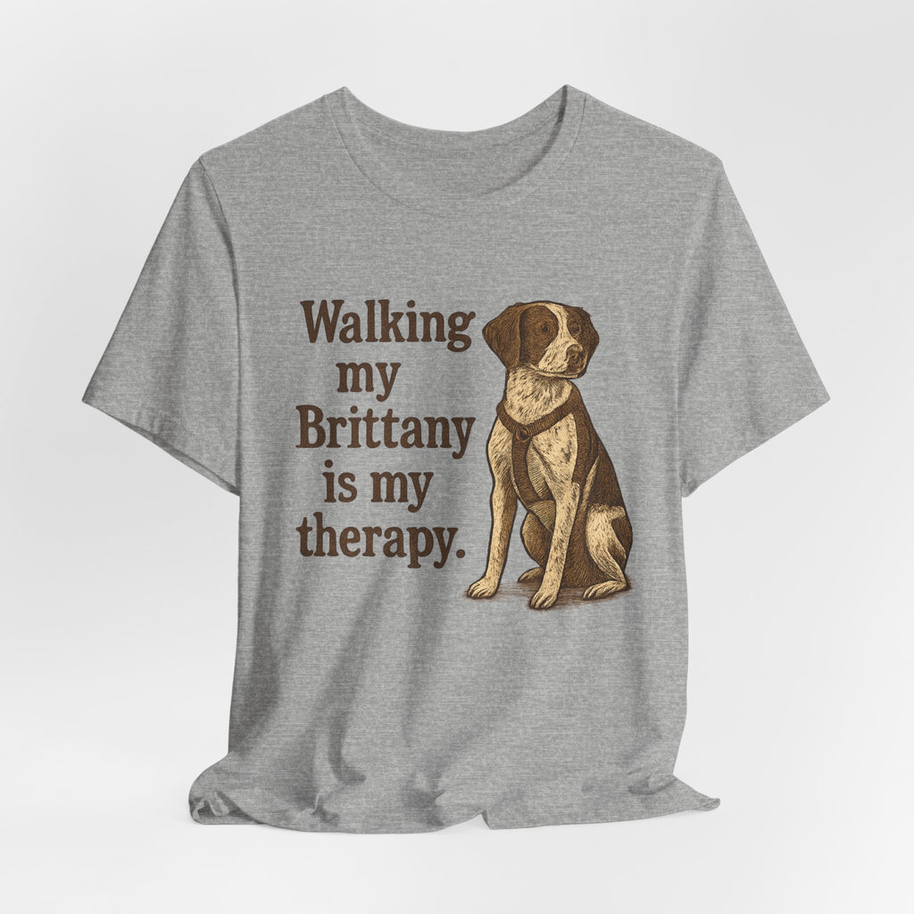 Walking My Brittany Is My Therapy Tee