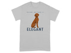 Light gray t-shirt with a dog and the word "ELEGANT" printed on it.
