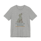 Weimaraner Fluent in Whine Tee