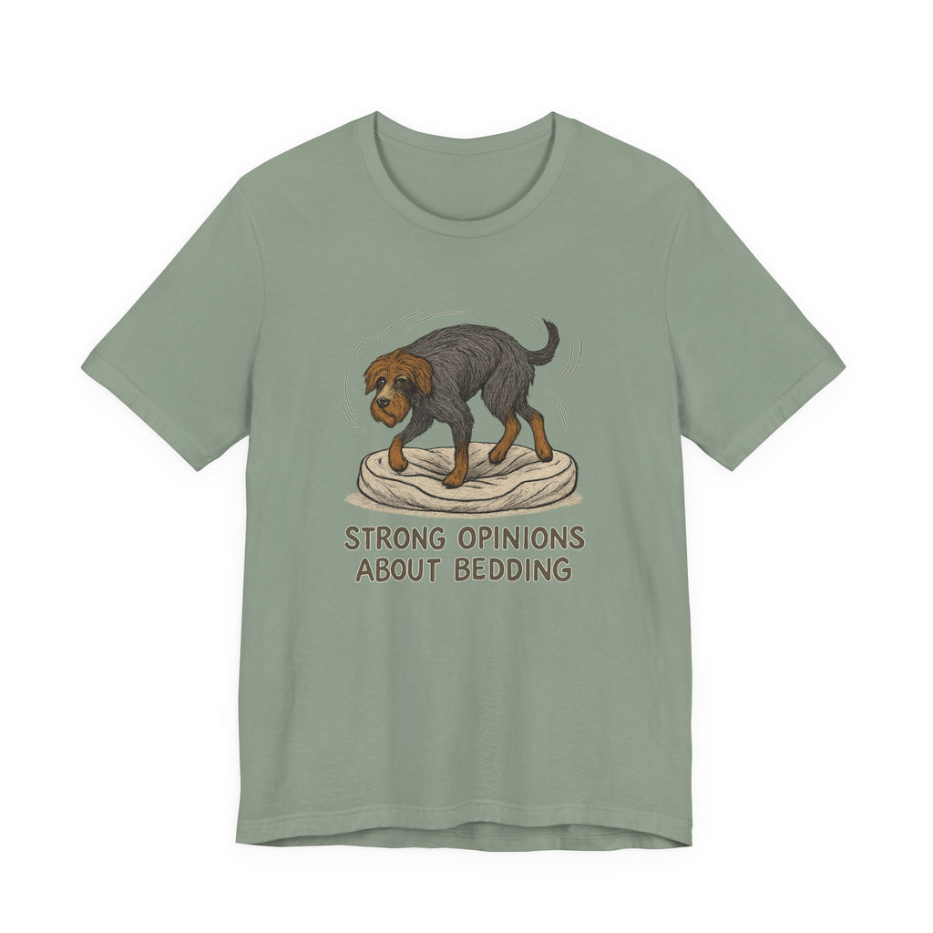 Wirehaired Pointing Griffon Strong Opinions About Bedding Tee