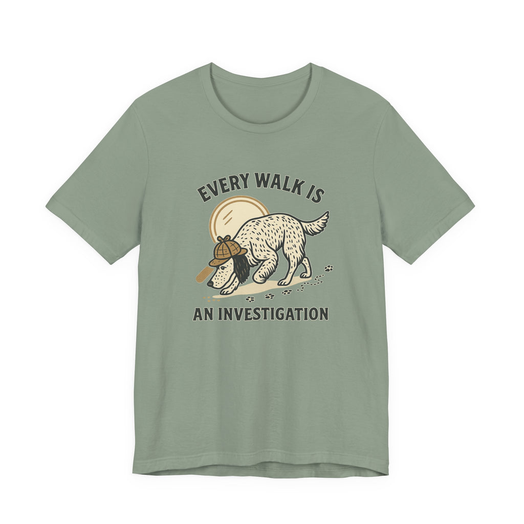 English Setter Every Walk Is an Investigation Tee