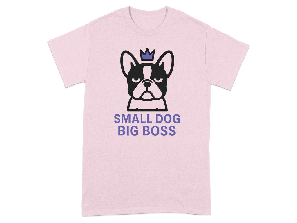 Small Dog Big Boss T-Shirt for Pet Lovers