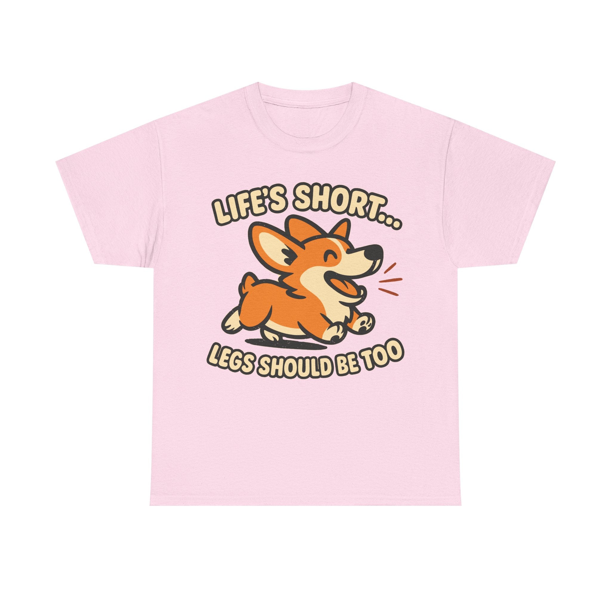 Corgi "Life's short, legs should be too" T-Shirt