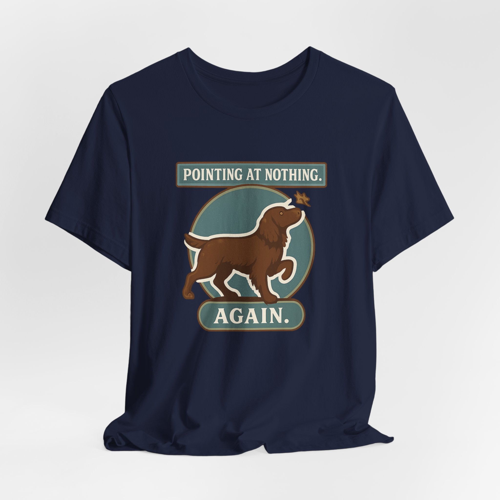 Boykin Spaniel Pointing at Nothing Again Tee